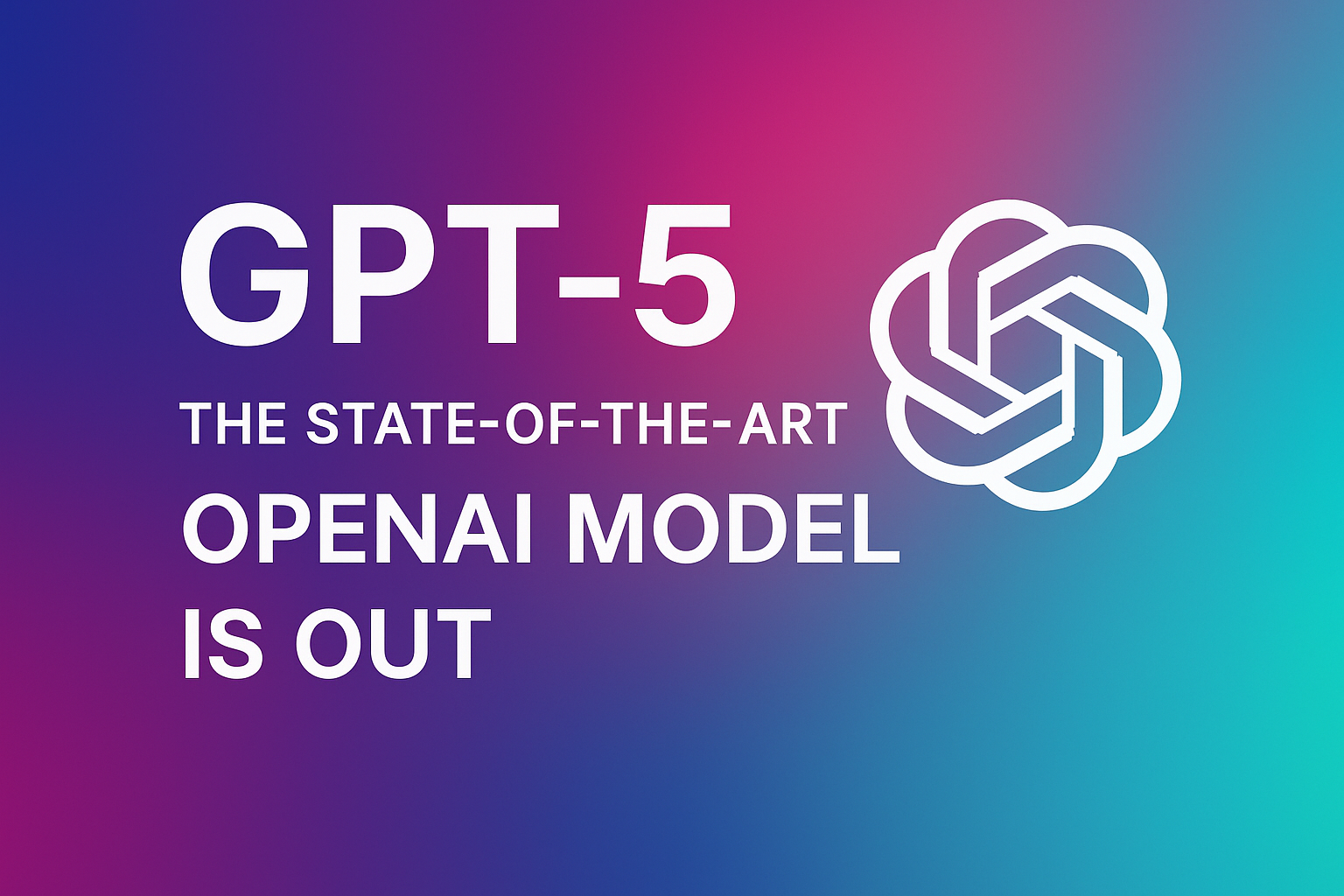 GPT-5 is released